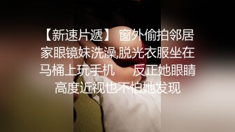  高颜值中分女神，骚臀诱惑，淫穴长的毛毛贼好看，一直在扭阴穴勾引，可以约哦！