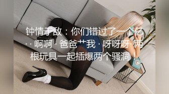 女神级清纯美妞终于不带义乳了  两个刚整的大奶子  开档黑丝双指扣穴  振动棒抽插出水  翘起美臀掰开给你看