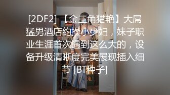 奔驰哥几万泡到的学生妹约到家中浴室开始口交 床上再来干一番