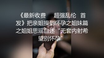 刺激剧情可爱妹子躲进箱子里口交玩性爱游戏吃奶抠逼各种暴力操到口爆