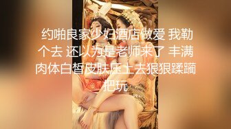 站起来伸进裤裆摸了一下B 工业_园区（厕_拍）白领美女意犹未尽