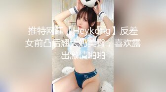 多年前真实自拍现在某三线电台主持女友 无套后入肥臀 多彩丝袜 黑丝后入 高清私拍132P 绝对真实