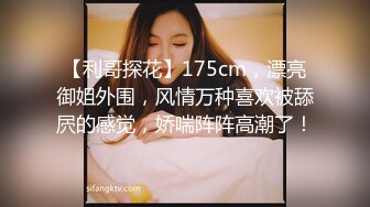 婚纱店偷窥喜欢黑色婚纱的美娇娘