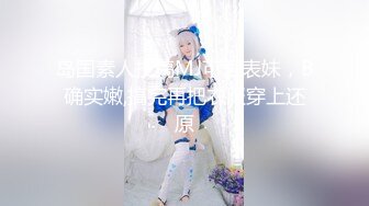 【新片速遞】颜值女神高挑御姐范妹子，给猥琐哥哥无套啪啪，口交骚话，颜射一脸[1.47G/MP4/02:11:13]