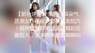 Ts汪美麟：又被哥哥用大鸡吧塞满了嘴超级大，一把将我推到。双手乱摸发现我身份，更兴奋了，非要我操他，原来直男也是骚货！