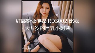 风骚美少妇和胖叔叔口交 女上位 后入操逼 不爽再用道具插