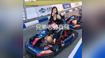 兄弟老婆真骚