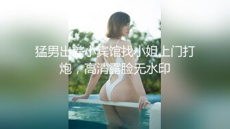  简易出租屋和年轻白嫩微胖女友无套日常性生活，大肥屁股女上位啪啪侧入享受其中