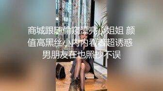 【良家故事】偷拍 良家收割机 老师返场 两场失败！中年妇女收割机，到房间了 (2)