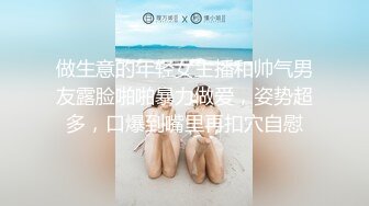 漂亮美女吃鸡啪啪 好大的鸡吧被塞的满满的 多姿势爆操无套输出