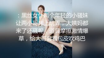 熟女老姐姐退火技术好，完美露脸展示自己口交技术