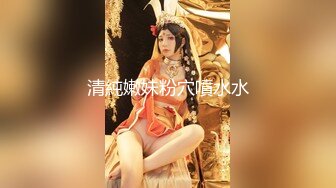 【新片速遞 】 ❤️新奇刺激☀️大神整活❤️大神才艺展示 只有你想不到没有大神做不到 玩的就是新奇刺激 妹子也玩的开