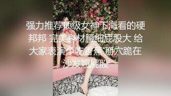 高能预警！极品身材颜值巅峰比女人还女人清纯风T娘【时时】私拍，能攻能守约炮真假姐妹3P相当火爆