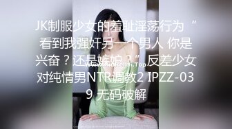 国产福利姬【Pudding果冻小姐】脸蛋身材超级无敌 脸穴同框VIP订阅