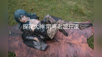 阿星探花约良家嫩妹互摸调情拔下裤子开操,进出抽插妹纸爽了,呻吟大声娇喘连连