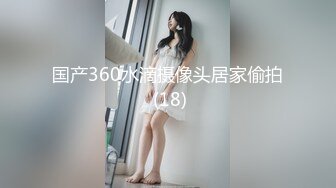 ✿绿意盎然✿ 海角侄子爆肏嫂子26.0 趁女友和老妈去逛街 偷偷溜进嫂子房间寻欢 差点被撞见鸡巴都吓软了