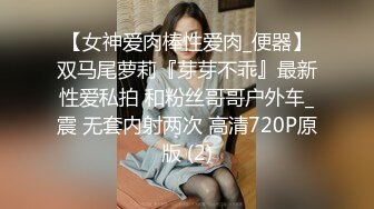 STP27042 乖巧甜美00后嫩妹 ！多人群P ！双头龙插穴  双女一起深喉口交  爆菊双洞齐插  小小年纪非常耐操