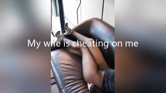 My wife is cheating on me