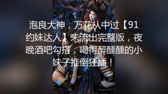 10-15加钱哥探花约啪泰国妹子，服务态度就是好，床上各种姿势配合爽到射